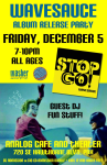WaveSauce, "Stop Go!" New Album Release and Party